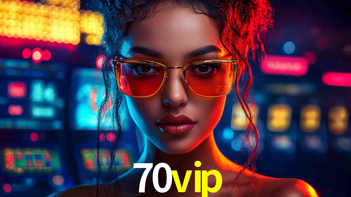 Descubra o Programa VIP da 70vip: Vantagens Exclusivas para Jogadores
